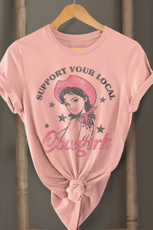 Support Your Local Cowgirls T-Shirt